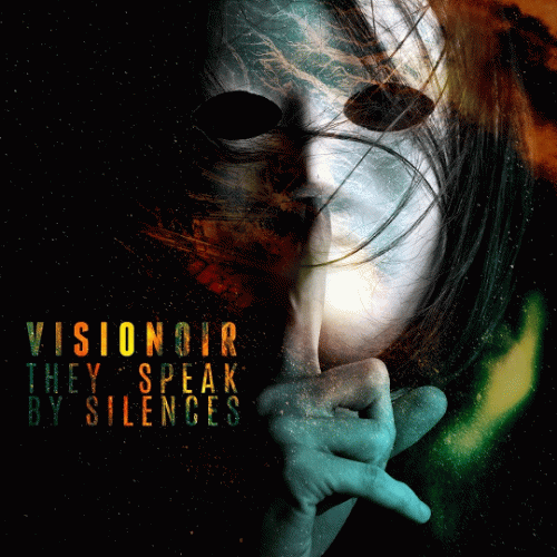 Visionoir : They Speak by Silences
